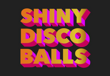 Load image into Gallery viewer, SHINY DISCO BALLS TYPOGRAPHY ART PRINT/ART POSTER/WALL ART - A5