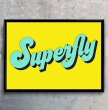 Load image into Gallery viewer, SUPERFLY TYPOGRAPHY ART PRINT/ART POSTER/WALL ART - A4